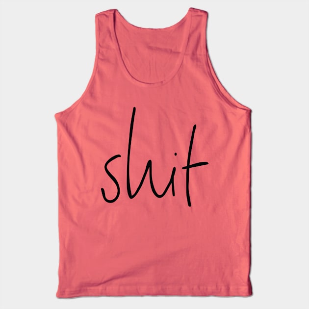 Shit 3 Tank Top by phoxydesign